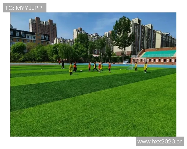 以青训为核心推动足球发展助力青少年成长与未来竞技力提升